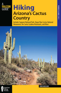 Omslagafbeelding: Hiking Arizona's Cactus Country 3rd edition 9780762782758