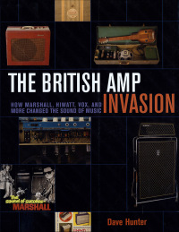 Immagine di copertina: The British Amp Invasion 9781617136399