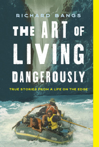 Imagen de portada: The Art of Living Dangerously 9781493074297