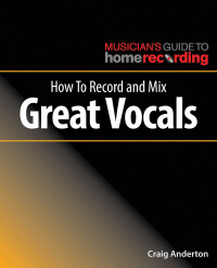 Imagen de portada: How to Record and Mix Great Vocals 9781540024879