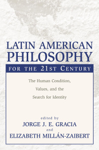 Imagen de portada: Latin American Philosophy for the 21st Century 9781573929783