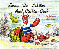 Imagen de portada: Leroy the Lobster and Crabby Crab 9780892720002