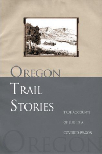 Cover image: Oregon Trail Stories 1st edition 9780762730827