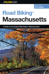 Omslagafbeelding: Road Biking™ Massachusetts 1st edition 9780762739097