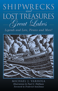Omslagafbeelding: Shipwrecks and Lost Treasures: Great Lakes 1st edition 9780762744923