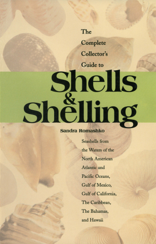 Cover image: The Complete Collector's Guide to Shells & Shelling 9780893170585