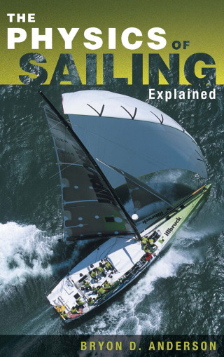 Cover image: The Physics of Sailing Explained 9781574091700