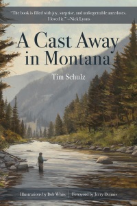 Titelbild: A Cast Away in Montana 9781493084340