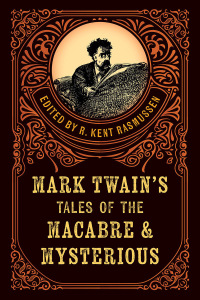 Immagine di copertina: Mark Twain's Tales of the Macabre & Mysterious 9781493086139