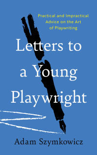 Imagen de portada: Letters to a Young Playwright 9781493088195