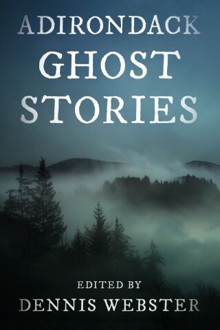 Cover image: Adirondack Ghost Stories 9781493088348