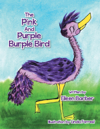 Cover image: The Pink and Purple Burple Bird 9781493102938