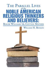 Omslagafbeelding: The Parallel Lives of the Noble American Religious Thinkers Vs. Believers 9781493118403