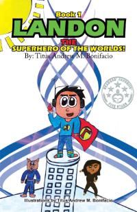 Cover image: Landon, the Superhero of the Worlds! 9781493129867