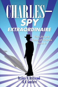 Imagen de portada: C H a R L E S Spy Extraordinaire 9781493156405