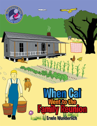 表紙画像: When Cal Went to the Family Reunion 9781493174140