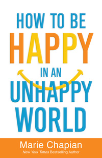 Imagen de portada: How to Be Happy in an Unhappy World 9780800726317
