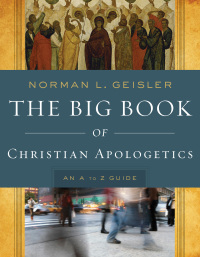 Cover image: The Big Book of Christian Apologetics 9780801014178