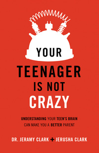 Cover image: Your Teenager Is Not Crazy 9780801018763