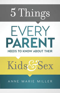Omslagafbeelding: 5 Things Every Parent Needs to Know about Their Kids and Sex 9780801018992