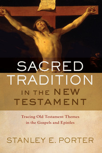Cover image: Sacred Tradition in the New Testament 9780801030772