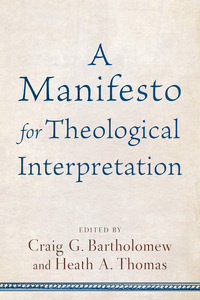 صورة الغلاف: A Manifesto for Theological Interpretation 9780801030871