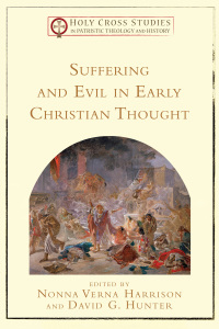 صورة الغلاف: Suffering and Evil in Early Christian Thought 9780801030789