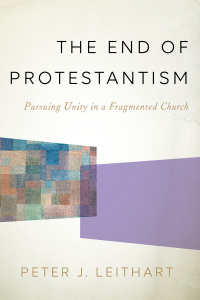 Cover image: The End of Protestantism 9781587433771