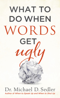 صورة الغلاف: What to Do When Words Get Ugly 9780800727260