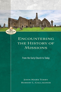 Omslagafbeelding: Encountering the History of Missions 9780801026966