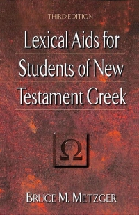 صورة الغلاف: Lexical Aids for Students of New Testament Greek 3rd edition 9780801021800