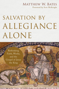 Cover image: Salvation by Allegiance Alone 9780801097973