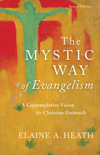 Cover image: The Mystic Way of Evangelism 2nd edition 9780801098598