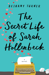 Cover image: The Secret Life of Sarah Hollenbeck 9780800727666