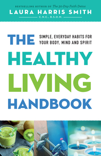 صورة الغلاف: The Healthy Living Handbook 9780800797881