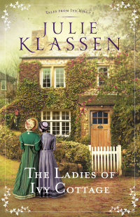 Cover image: The Ladies of Ivy Cottage 9780764218156
