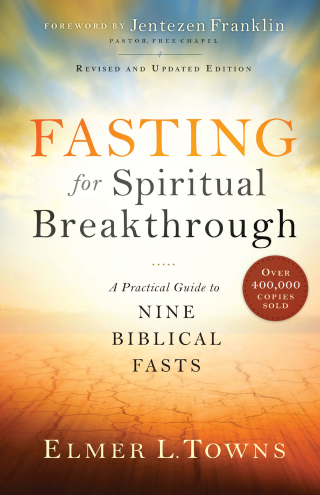 表紙画像: Fasting for Spiritual Breakthrough 9780764218392