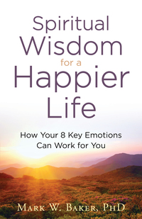 Cover image: Spiritual Wisdom for a Happier Life 9780800728823