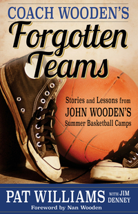 Cover image: Coach Wooden's Forgotten Teams 9780800726997