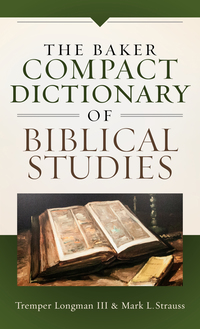 Titelbild: The Baker Compact Dictionary of Biblical Studies 9780801019074