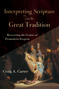 Cover image: Interpreting Scripture with the Great Tradition 9780801098727
