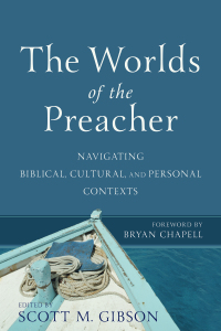 صورة الغلاف: The Worlds of the Preacher 9780801099618