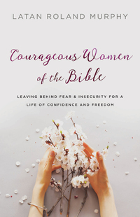 Cover image: Courageous Women of the Bible 9780764230523