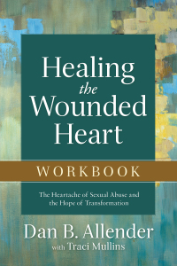 Cover image: Healing the Wounded Heart Workbook 9780801015670