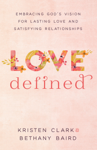 Cover image: Love Defined 9780801075568