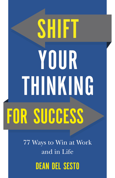 Shift Your Thinking for Success: 77 Ways to Win at Work and in Life - FULL INSTANT DOWNLOAD | PDF DOCX EPUB