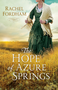 Cover image: The Hope of Azure Springs 9780800734732