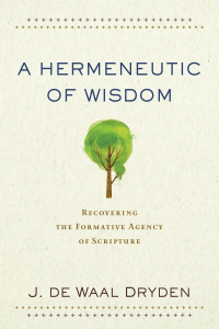 Cover image: A Hermeneutic of Wisdom 9780801097935