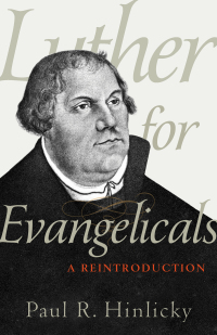 Cover image: Luther for Evangelicals 9780801098888