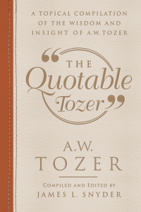 Cover image: The Quotable Tozer 9780764230974